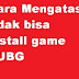 Cara Mengatasi tidak bisa install game PUBG Mobile di Emulator Tencent Stuck 98 % 