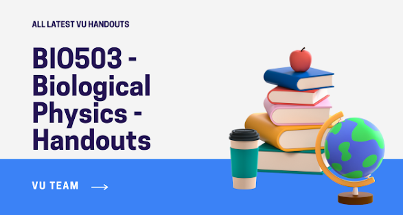 BIO503 - Biological Physics - Handouts