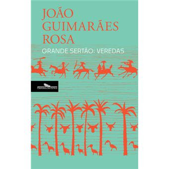 #Livros - Grande Serão: Veredas, de João Guimarães Rosa