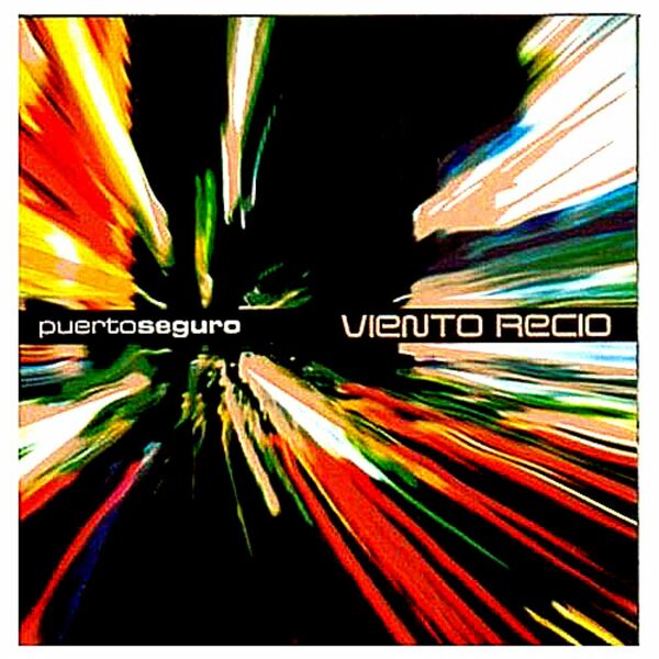 Puerto Seguro – Viento recio 2004