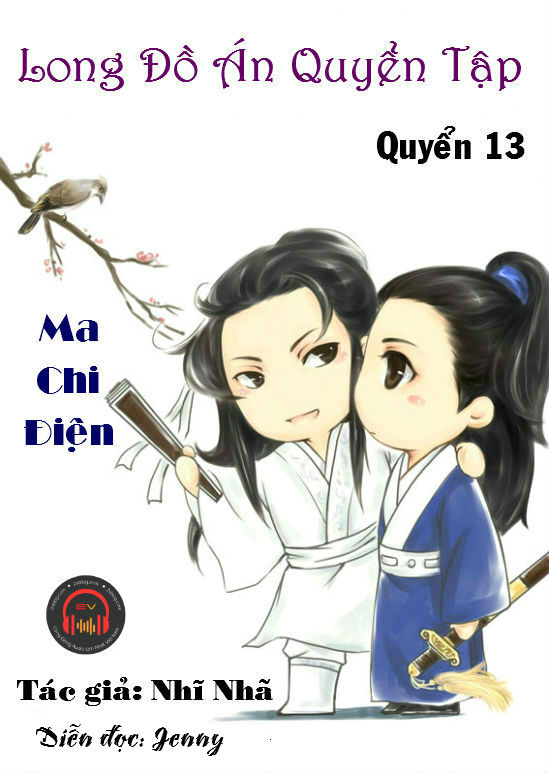 [Free] Truyện audio: Long Đồ Án - Nhĩ Nhã (Quyển 13: Ma Chi Điện)