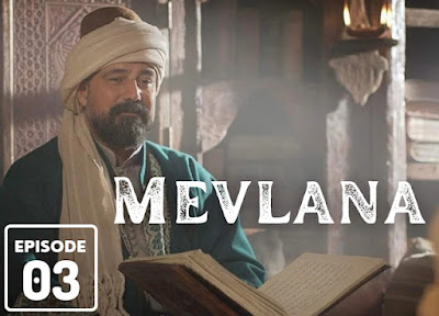 Watch Mevlana Episode 3 With English & Urdu Subtitles | Mevlana Rumi :