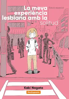 LA MEVA EXPERIÈNCIA LESBIANA AMB LA SOLITUD (ed. especial) (català)