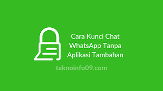 Cara Kunci Chat WhatsApp Tanpa Aplikasi Tambahan