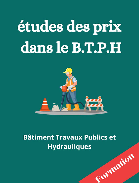 Etudes des prix dans le B.T.P.H