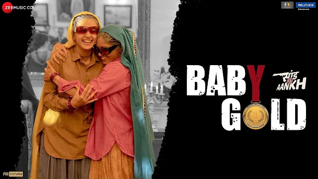 Baby Gold Lyrics - Saand Ki Aankh - Sona Mohapatra, Jyotica Tangri