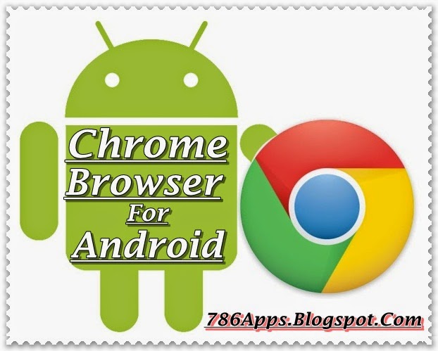 Chrome Browser 42.0.2311.109 Apk For Android