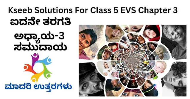 Kseeb Solutions For Class 5 EVS Chapter 3