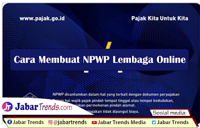 Cara Membuat NPWP Lembaga