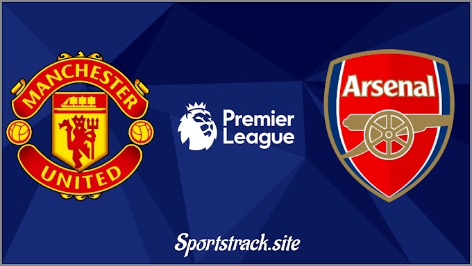 Premier League : Manchester United Vs Arsenal Match Preview, Line Up, Match Info