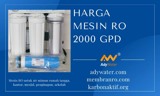 Harga Mesin Reverse Osmosis Industri 2000 GPD di Ady Water, Merek Mesin RO Luso, Ady Water Menjual Membran RO