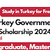 Turkish Government Burslari Scholarship: Your Gateway to Academic Excellence 2024 Fully Funded