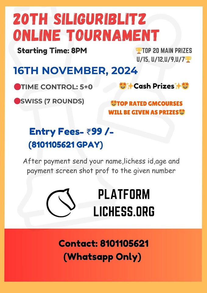 20TH SILIGURIBLITZ ONLINE TOURNAMENT (16TH NOV,2024 8PM)