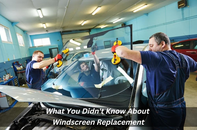 Image presents What You Didn't Know About Windscreen Replacement