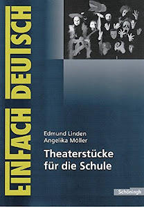 EinFach Deutsch Unterrichtsmodelle: Theaterstücke für die Schule