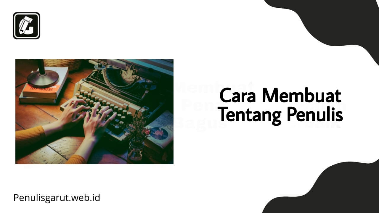 Cara Membuat Tentang Penulis