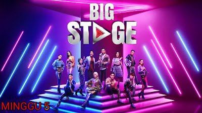 Live Streaming Big Stage 2019 Minggu 5