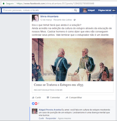 It was what there was! Is it still the solution? I still believe in the extinction of rape culture through the education of our sons. Castrating men is like saying that they can not control their dicks. It is worth remembering that the rapist is not a sick person. How Rape Was Treated in 1833. RECANTODASLETRAS.COM.BR. I loved it: you talk about rape culture showing a case of punishment for a rape. Lesbianism is a mental illness that becomes stupidity.