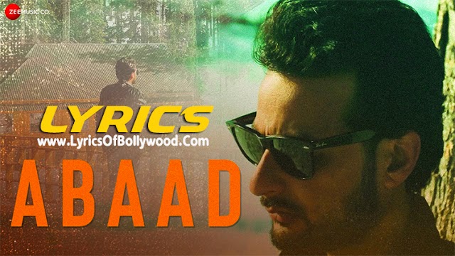 Abaad Song Lyrics | Yawar Abdal | Mannat | Sunayana Kachroo