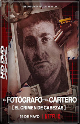 El Fotógrafo y El Cartero El Crimen De Cabezas 2022 C-DVD NTSC Latino