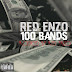 New Music - Red Enzo "100 Bands" 