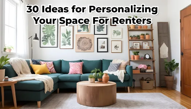 Renter's Guide to Temporary Decor: 30 Ideas for Personalizing Your Space
