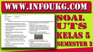 Download Soal UTS Kelas 5 Semester 2 Kurikulum 2013 Hasil Revisi 2017