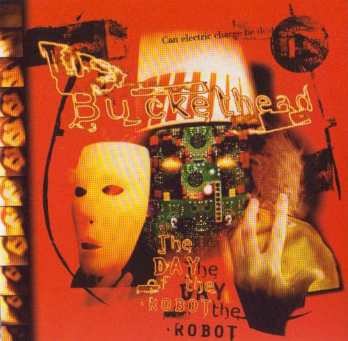 Buckethead - The Day Of The