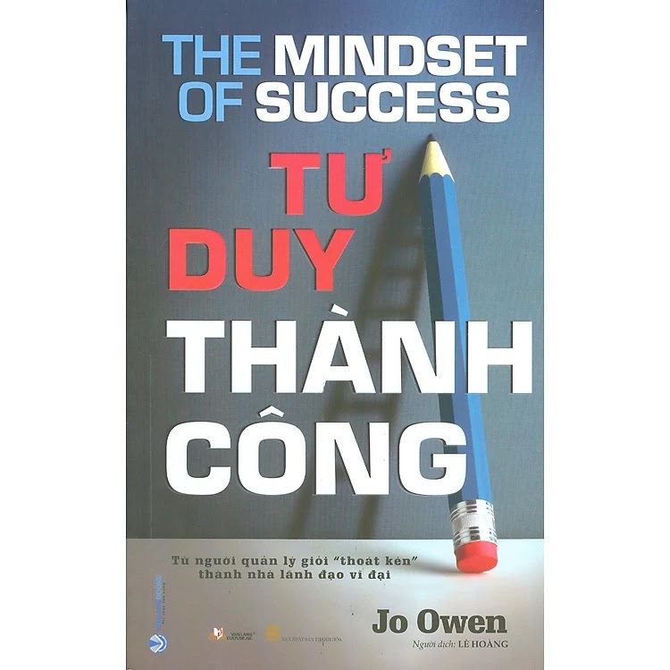 Tư Duy Thành Công - Từ Người Quản Lý Giỏi "Thoát Kén" Trở Thành Nhà Lãnh Đạo Vĩ Đại ebook PDF-EPUB-AWZ3-PRC-MOBI