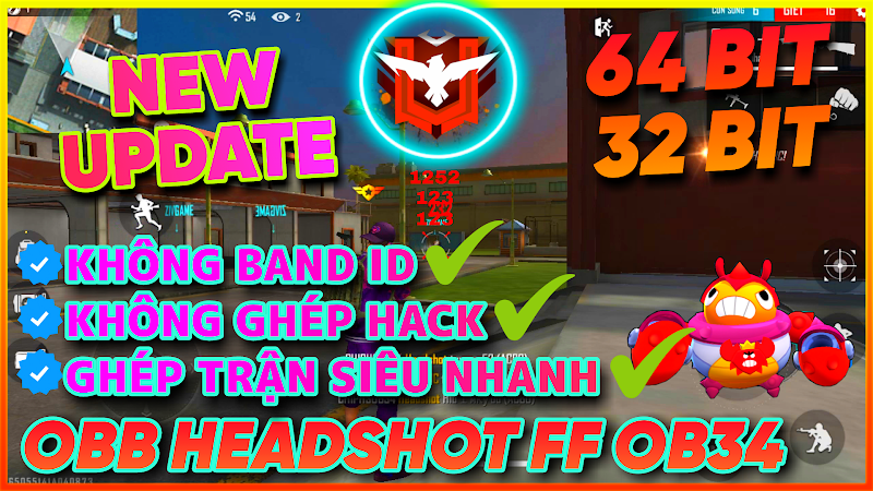 UPDATE OBB FREE FIRE OB34 - OBB HEADSHOT 100% KHÔNG GHẶP HACK, GHÉP TRẬN SIÊU NHANH, NPC NAME