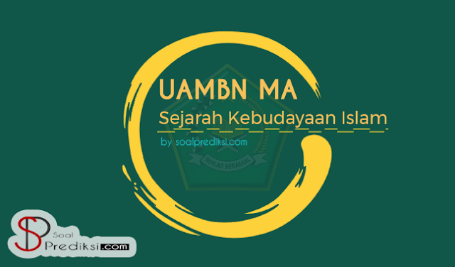 latihan soal UAMBN SKI MA