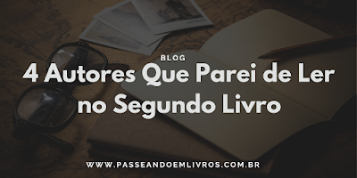 4 Autores Que Parei de Ler No Segundo Livo