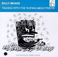 BILLY BRAGG - Talking with the taxman about poetry