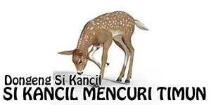 Si Kancil Mencuri Timun