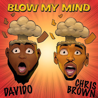 Davido Ft Chris Brown - Blow My Mind