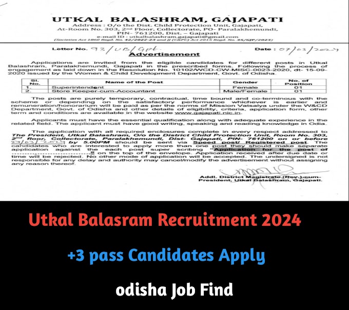 Utkal Balasram Recruitment 2024| Apply for Superintendent and Accountant posts| Salary ₹33,400 | Odisha Job Find| Download Notification pdf 