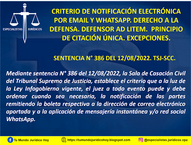 SENTENCIA N° 386 DEL 12/08/2022. TSJ-SCC. CRITERIO DE NOTIFICACIÓN ELECTRÓNICA POR EMAIL Y WHATSAPP. DERECHO A LA DEFENSA. DEFENSOR AD LITEM.  PRINCIPIO DE CITACIÓN ÚNICA. EXCEPCIONES.