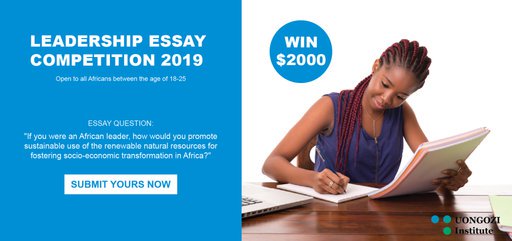 UONGOZI Institute Leadership Essay Competition 2019 for Africans ($USD 2,000 & Funded to Tanzania)