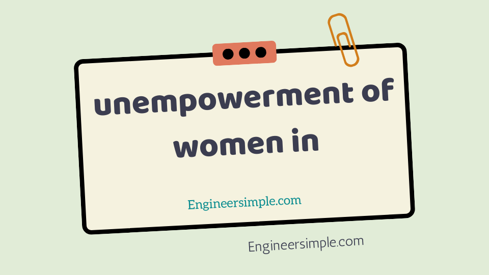 unempowerment of women in