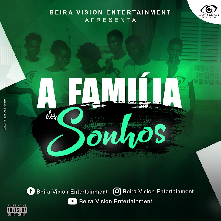 DOWNLOAD MP3 : Beira VIsion -  A Familia (Prod TURN UP THE SONGS)