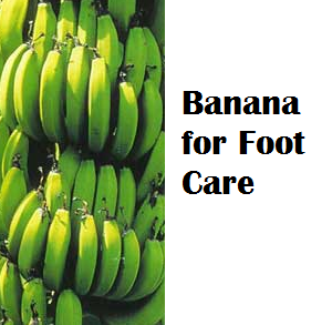 Health Benefits of Banana fruit - Banana for Foot Care