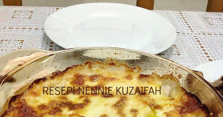 RESEPI NENNIE KHUZAIFAH: Potato Gratin