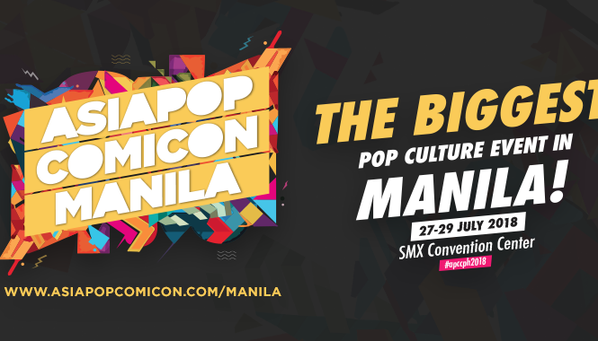 APCC Manila 2018 Brings Stellar Guest and Exhibitor Lineup to Filipino Fans!