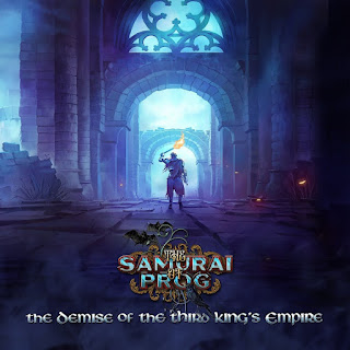 The Samurai Of Prog - 2020 - The Demise Of The Third King's Empire 