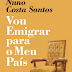 "Vou Emigrar para o Meu País", de Nuno Costa Santos