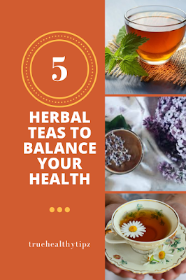 https://truehealthytipz.blogspot.com/2020/12/5-herbal-teas-to-balance-your-health.html