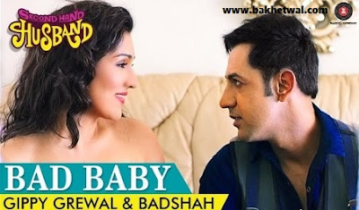 Bad Baby - Second Hand Husband | Gippy Grewal & Badshah