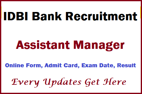 IDBI Bank Assistant Manager Online Form 2023