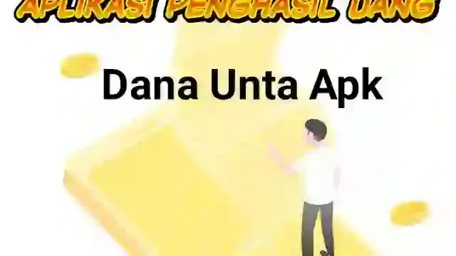 Aplikasi Penghasil uang dana unta Apk Terbaru