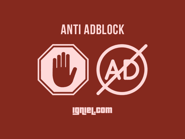 Cara Memasang Notifikasi Anti AdBlock Di Blog